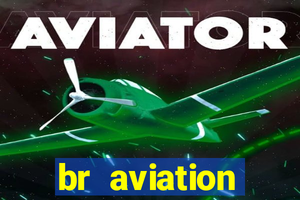 br aviation trabalhe conosco